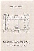 Muzeum wyo... - Anna Romaniuk - Ksiegarnia w UK
