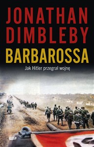 Obrazek Barbarossa: Jak Hitler przegrał wojnę