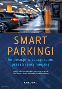 Picture of SMART PARKINGI. Innowacje w zarządzaniu przestrzenią miejską
