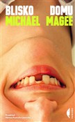 Polska książka : Blisko dom... - Michael Magee
