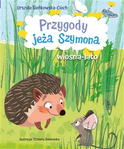 Obrazek Przygody jeża Szymona Wiosna-Lato