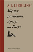 Zobacz : Między pos... - A.J. Liebling