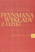 Zobacz : Feynmana w... - Richard P. Feynman, Robert B. Leighton, Matthew Sands