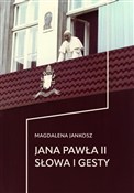 Jana Pawła... - Magdalena Jankosz -  Książka z wysyłką do UK