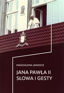 Obrazek Jana Pawła II słowa i gesty
