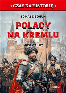 Obrazek Polacy na Kremlu. Moskwa 1612