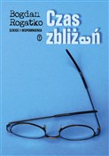 Czas zbliż... - Bogdan Rogatko -  books in polish 