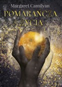 Pomarańcza... - Margaret Camilyan -  Książka z wysyłką do UK