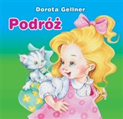 polish book : Podróż. Bi... - Dorota Gellner, Renata Krześniak (ilustr.)