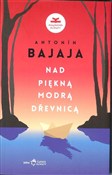 Nad piękną... - Antonin Bajaja - Ksiegarnia w UK