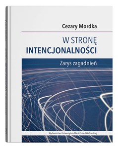 Obrazek W stronę intencjonalności Zarys zagadnień