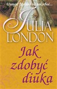 Zobacz : Jak zdobyć... - Julia London
