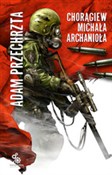 Książka : Chorągiew ... - Adam Przechrzta