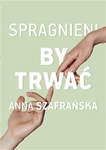 Obrazek Spragnieni, by trwać