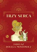 Trzy serca... - Tadeusz Dołęga-Mostowicz -  Książka z wysyłką do UK