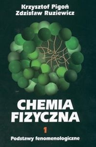 Obrazek Chemia fizyczna Tom 1 Podstawy fenomenologiczne