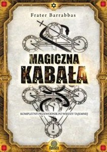 Obrazek Magiczna Kabała Kompletny przewodnik po wiedzy tajemnej