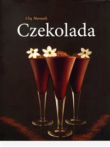 Picture of Czekolada Domowe pralinki, ciasteczka i inne słodkości