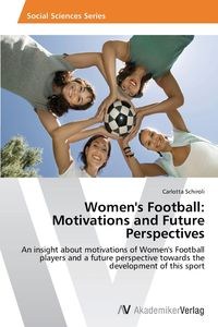 Picture of Women's Football Motivations and Future Perspectives