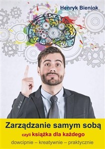 Picture of Zarządzanie samym sobą czyli książka dla każdego dowcipnie - kreatywnie - praktycznie