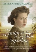 polish book : Zanim o To... - Aleksandra Palasek