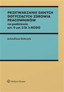 Obrazek Przetwarzanie danych dotyczących zdrowia pracowników na podstawie art. 9 ust. 2 lit. h RODO