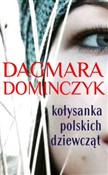 Zobacz : Kołysanka ... - Dagmara Dominczyk