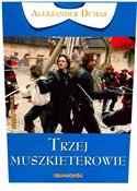 Zobacz : Trzej musz... - Aleksander Dumas