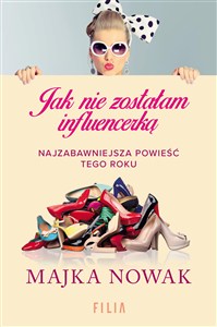Obrazek Jak nie zostałam influencerką