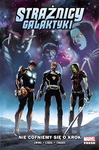 Obrazek Strażnicy Galaktyki Nie cofniemy się o krok Tom 2
