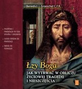 Książka : Łzy Boga J... - Benedict J Groeschel