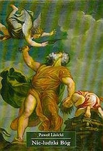 Obrazek Nie - ludzki Bóg Eseje