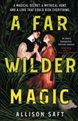 A Far Wild... - Allison Saft -  foreign books in polish 