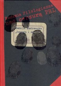 Picture of Cenzura i okolice Studia o cenzurze instytucjonalnej w Polsce w latach 1944-1990