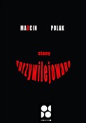 Stany uprz... - Marcin Polak -  books in polish 