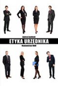 Polska książka : Etyka urzę... - Andrzej Zwoliński