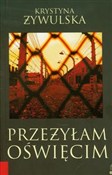 Przeżyłam ... - Krystyna Żywulska -  books in polish 
