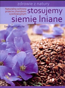 Obrazek Stosujemy siemię lniane