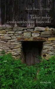 Obrazek Takie sobie średniowieczne bajeczki