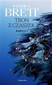 Książka : Tron z cza... - Peter V. Brett