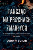 Tańcząc na... - Ludwik Lunar -  foreign books in polish 