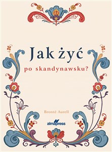 Picture of Jak żyć po skandynawsku?
