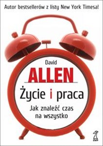 Obrazek Życie i praca Jak znaleźć czas na wszystko