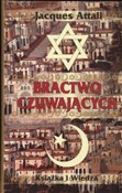 Bractwo cz... - Jacques Attali -  books in polish 
