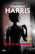 Zobacz : Zabita na ... - Charlaine Harris