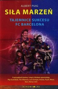 Obrazek Siła marzeń Tajemnice sukcesu FC Barcelona