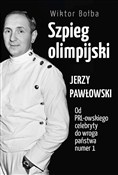 Polska książka : Szpieg oli... - Bołba Wiktor