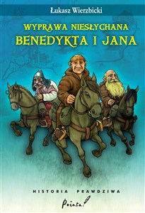 Obrazek Wyprawa niesłychana Benedykta i Jana