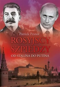 Obrazek Rosyjscy szpiedzy Od Stalina do Putina