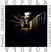 Kopuła - Paweł Jakubowski -  Książka z wysyłką do UK
